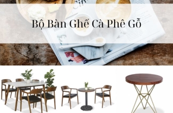 Lợi Ích Khi Sử Dụng Bộ Bàn Ghế Cà Phê Gỗ Cho Quán Cafe