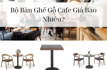 Bộ Bàn Ghế Gỗ Cafe Giá Bao Nhiêu?