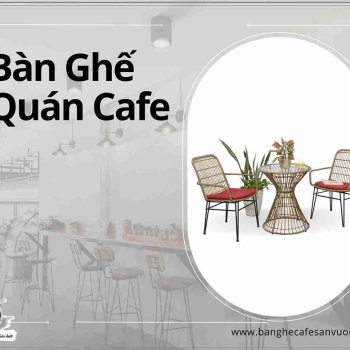 Hình ảnh Mở Rộng Quán Bằng Bàn Ghế Cafe Nhựa Giả Mây