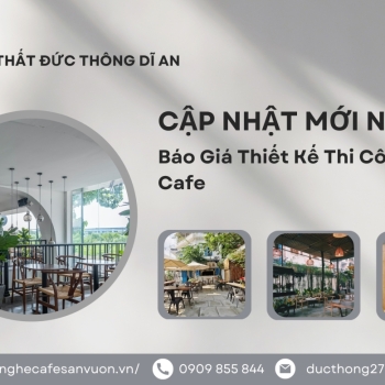 Hình ảnh Báo Giá Thiết Kế Thi Công Quán Cafe Mới Nhất