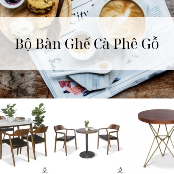 Hình ảnh Lợi Ích Khi Sử Dụng Bộ Bàn Ghế Cà Phê Gỗ Cho Quán Cafe