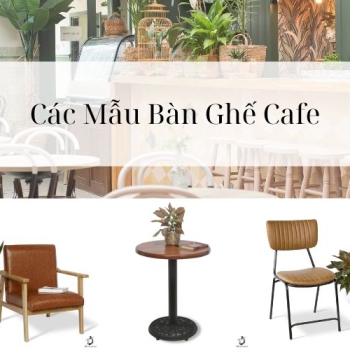 Hình ảnh Các Mẫu Bàn Ghế Cafe Cơ Bản Vận Dụng Được Nhiều Phong Cách
