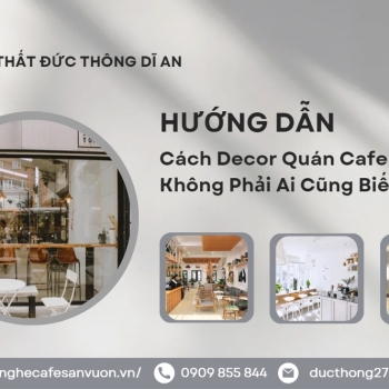 Hình ảnh Hướng Dẫn Cách Decor Quán Cafe Nhỏ Đẹp