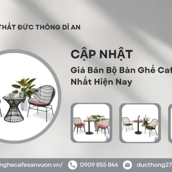 Hình ảnh Cập Nhật Giá Bán Bộ Bàn Ghế Cafe Mới Nhất