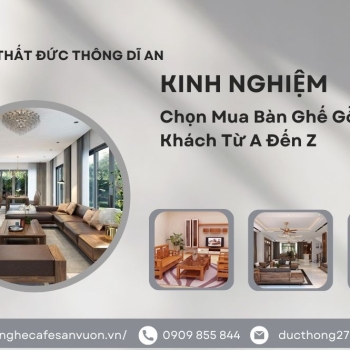 Hình ảnh Kinh Nghiệm Mua Bàn Ghế Gỗ Phòng Khách