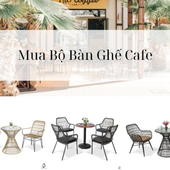 Hình ảnh Mua Bộ Bàn Ghế Cafe Giá Rẻ Uy Tín Cần Lưu Ý Điều Gì? 