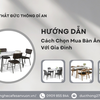 Hình ảnh Cách Chọn Mua Bàn Ăn Phù Hợp Với Gia Đình