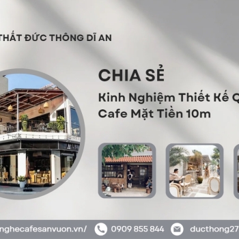 Hình ảnh Thiết Kế Quán Cafe Mặt Tiền 10m