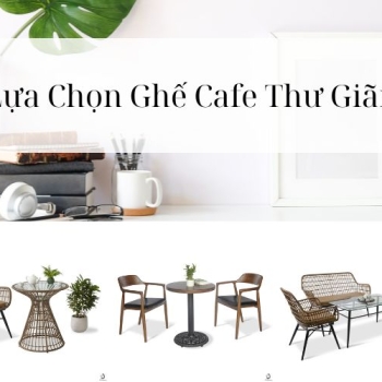Hình ảnh Xu Hướng Lựa Chọn Ghế Cafe Thư Giãn Hiện Nay