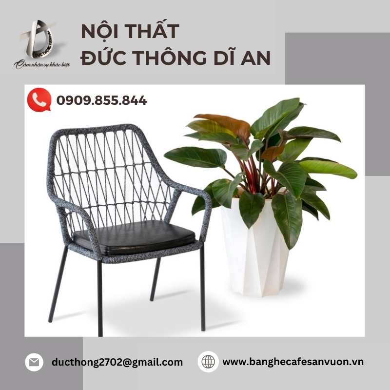 Nội Thất Đức Thông Dĩ An – Địa chỉ mua ghế cafe đan dây dù uy tín tại Dĩ An